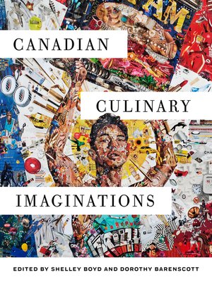 cover image of Canadian Culinary Imaginations